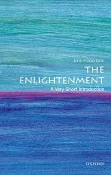 Icon image The Enlightenment: A Very Short Introduction