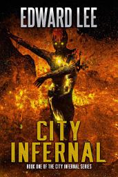 Icon image City Infernal: Volume 1