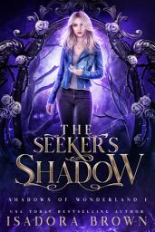 Icon image The Seeker's Shadow: A Fairytale Retelling Urban Fantasy Romance