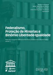Icon image Federalismo, proteção de minorias e o binômio liberdade-igualdade