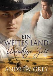 Icon image Ein weites Land - Unruhige Zeit