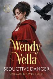 Icon image Seductive Danger: A Historical Romantic Suspense