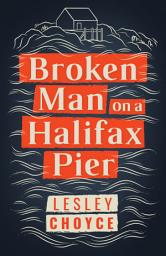 Icon image Broken Man on a Halifax Pier