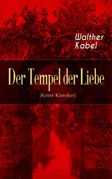 Icon image Der Tempel der Liebe (Krimi-Klassiker)