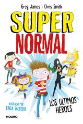 Icon image Supernormal 4 - Los últimos héroes