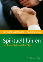 Icon image Spirituell führen mit Benedikt und der Bibel