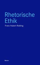 Icon image Rhetorische Ethik