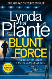 Icon image Blunt Force: The Sunday Times bestselling crime thriller