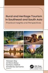 Icon image Rural and Heritage Tourism in Southeast and South Asia: Practical Insights and Perspectives