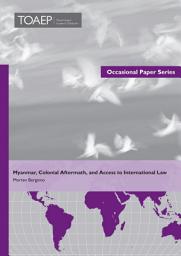 Icon image Myanmar, Colonial Aftermath, and Access to International Law