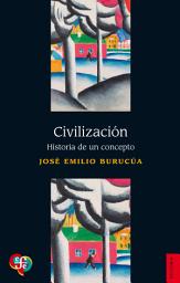 Icon image Civilización: Historia de un concepto