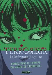 Icon image Terroriser - La méthode de Junji Ito