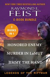 Icon image The Legends of the Riftwar: Honored Enemy, Murder in LaMut, and Jimmy the Hand