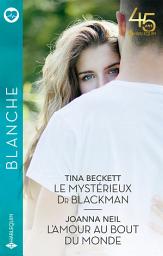 Icon image Le mystérieux Dr Blackman - L'amour au bout du monde