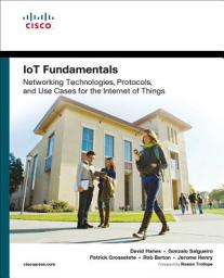 Icon image IoT Fundamentals: Networking Technologies, Protocols, and Use Cases for the Internet of Things