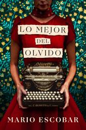 Icon image The Grace of Oblivion / Lo mejor del olvido (Spanish Edition)