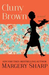 Icon image Cluny Brown: A Novel