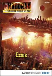 Icon image Maddrax 427: Exxus