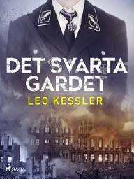 Icon image Det svarta gardet: Volym 1