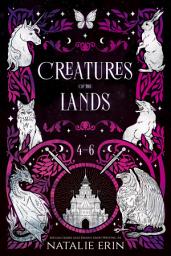 Icon image Creatures of the Lands: Books 4-6