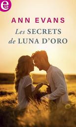 Icon image Les secrets de Luna d'Oro