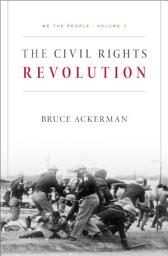 Icon image We the People, Volume 3: The Civil Rights Revolution