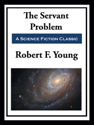 Icon image The Servant Problem