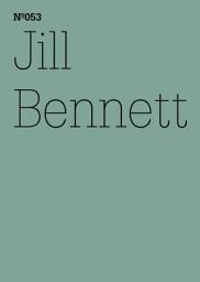Icon image Jill Bennett: Leben im Anthropozän(dOCUMENTA (13): 100 Notes - 100 Thoughts, 100 Notizen - 100 Gedanken # 053)