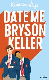 Icon image Date me Bryson Keller: édition française