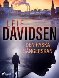 Icon image Den ryska sångerskan: Volym 1