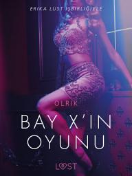 Icon image Bay X’in Oyunu - Erotik Öykü