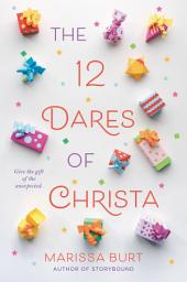 Icon image The 12 Dares of Christa: A Christmas Holiday Book for Kids