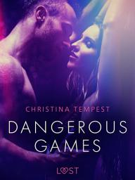 Icon image Dangerous Games - Erotic Short Story