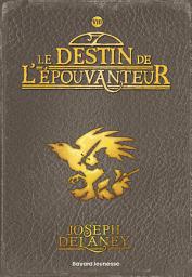 Icon image L'Épouvanteur poche, Tome 08: Le destin de l'épouvanteur