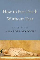 Icon image How to Face Death without Fear