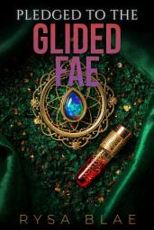 Icon image Pledged to the Gilded Fae: A Paranormal Dark Romantasy Shifter Series
