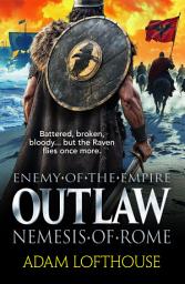 Icon image Outlaw: Nemesis of Rome: Discover the next action-packed thriller from Adam Lofthouse