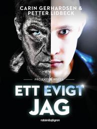 Icon image Ett evigt jag : Projekt Pisces
