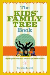 Icon image The Kids' Family Tree Book