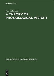 Icon image A theory of phonological weight