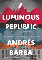 Icon image A Luminous Republic