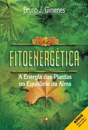 Icon image Fitoenergética: A Energia das Plantas no Equilíbrio da Alma