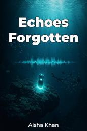 Icon image Echoes Forgotten