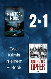 Icon image Marterlmord & Ein letztes Opfer: Zwei Krimis in einem E-Book