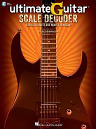 Icon image Ultimate-Guitar Scale Decoder: Essential Scales and Modes for Guitar