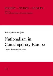 Icon image Nationalism in Contemporary Europe: Concept, Boundaries and Forms