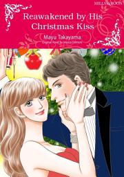 Icon image REAWAKENED BY HIS CHRISTMAS KISS: Mills & Boon Comics
