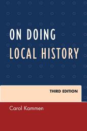 Icon image On Doing Local History: Edition 3