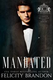 Icon image Mandated: A Dark Mafia Bad Boy Romance