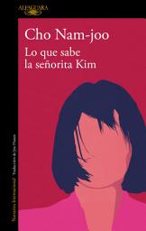 Icon image Lo que sabe la señorita Kim